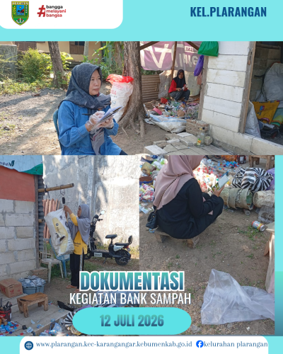 Kegiatan Bank Sampah Minggu 12 Juli 2026 Kelurahan Plarangan 