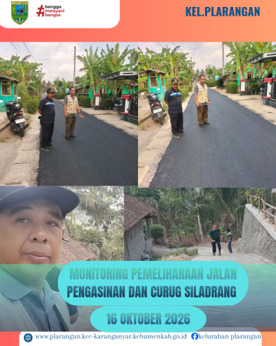 Monitoring Pengaspalan Jalan Pengasinan dan Rabat Beton Jalan Curug Siladrang Plarangan 