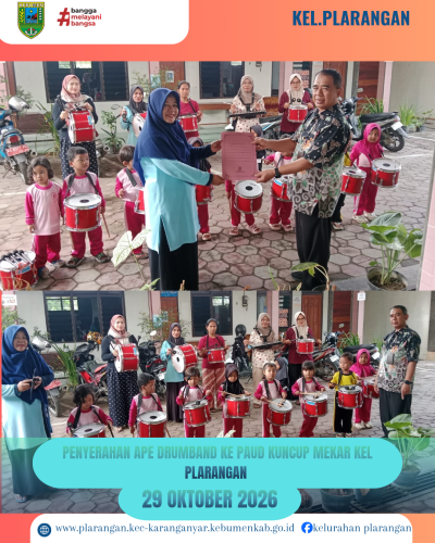 Penyerahan alat musik drumband kepada Lembaga Pendidikan Anak Usia Dini (PAUD) Kuncup Mekar Kelurahan Plarangan 